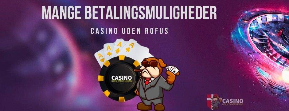 Casinospil Uden for ROFUS Muligheder og Betydning Casinospil Uden for ROFUS Muligheder og Betydning