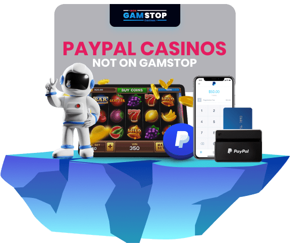 Explore PayPal Casino Sites Not on GamStop