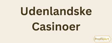 Sikre Udenlandske Casinoer Uden NemID En Guide til Sikker Spil