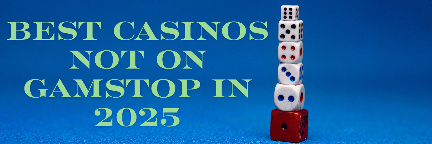 Discover Casino Sites Not on Gamstop - Online Gaming Freedom