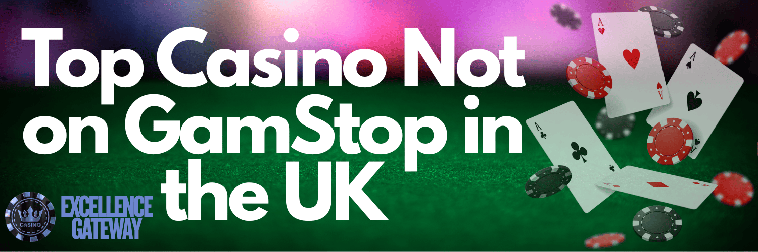 Exploring Casinos Not Registered on Gamstop 1586830910