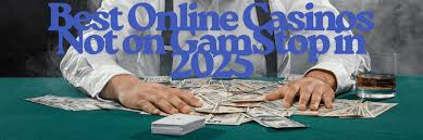 Exploring Online Casinos Not Registered with GamStop -1526391573