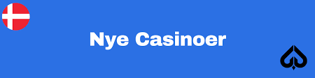 Nye Casinoer i Danmark En Guide til det Seneste inden for Online Spil 1245092770