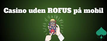 Casino Uden ROFUS Liste Dine Muligheder for Spil
